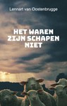 Het waren zijn schapen niet - Lennart van Oostenbrugge - 9789402137125