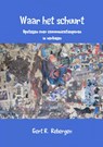 Waar het schuurt - Gert R. Rebergen - 9789402148756