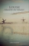 Louise, vrouw in verzet. - Lida Sanders - 9789402190762