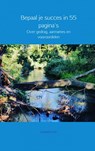 Bepaal je succes in 55 pagina's - Gewoon Lien - 9789463672092