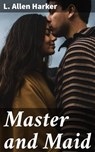 Master and Maid - L. Allen Harker ; Levi Andrews - 4064066093785