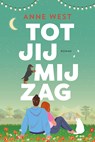 Tot jij mij zag - Anne West - 9789020560411