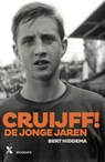 Cruijff! De jonge jaren - Bert Hiddema - 9789401609005