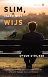 Slim, maar niet wijs - Ewout Strijker - 9789465442143