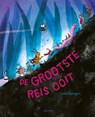 De grootste reis ooit (gesigneerd) - Riphagen, Loes - 8713791107484