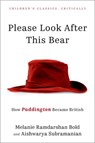 Please Look After This Bear - Melanie (Senior Lecturer and Associate Professor Ramdarshan Bold ; Aishwarya (Associate Professor Subramanian - 9780197818473
