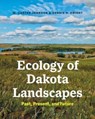 Ecology of Dakota Landscapes - W. Carter Johnson ; Dennis H. Knight - 9780300253818