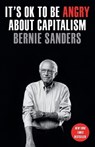 It's OK to Be Angry About Capitalism - Senator Bernie Sanders - 9780593238738