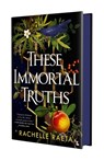 These Immortal Truths - Rachelle Raeta - 9781250419460