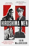 The Hiroshima Men - Iain MacGregor - 9781408719527