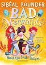 Bad Mermaids Meet the Sushi Sisters - Sibeal Pounder - 9781526616883
