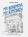 My Kosmos My Kitchen - Loulla Astin - 9781528953672
