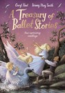 A Treasury of Ballet Stories - Caryl Hart - 9781529074338