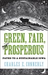 Green, Fair, and Prosperous - Charles Connerly - 9781609387204