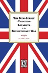 The New Jersey Volunteers, LOYALISTS, in the Revolutionary War - William S. Stryker - 9781639147076