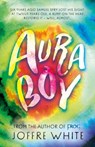Aura Boy - Joffre White - 9781803136929