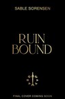 Ruin Bound - Sable Sorensen - 9781911751458