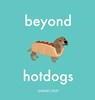 Beyond Hotdogs - Junnie Chup - 9781931468350