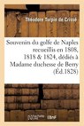 Souvenirs Du Golfe de Naples - Turpin de Crisse - 9782013666619