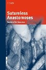 Sutureless Anastomoses - Piergiorgio Tozzi - 9783798517141