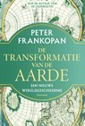 De transformatie van de aarde - Peter Frankopan - 9789000406272
