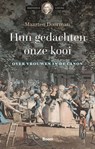 Hun gedachten onze kooi - Maarten Doorman - 9789024422425