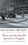 Niets om het hoofd op neer te leggen - Francoise Frenkel - 9789045035024