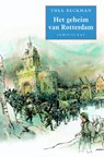 Het geheim van Rotterdam - Thea Beckman - 9789056376895