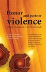 Honor and partner violence among Hindustani in the Netherlands - Anita C. Nanhoe ; Katinka Lünnemann ; Trees Pels - 9789078094883