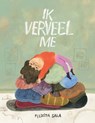 Ik verveel me - Felicita Sala - 9789083625744