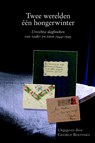 Twee werelden - één hongerwinter - George Bootsma ; Ton H.M. van Schaik - 9789087041632