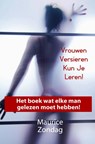 Vrouwen Versieren Kun Je Leren! - Maurice Zondag - 9789402196382