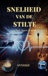 Snelheid van de stilte - Annekke Neven - 9789403889139
