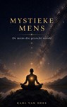 MYSTIEKE MENS - Karl Van Hees - 9789403895826