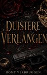Duistere Verlangen - Romy Verbruggen - 9789403905952