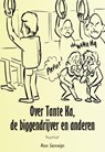 Over Tante Ka, de biggendrijver en anderen - Ron Semeijn - 9789464060096