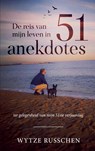 De reis van mijn leven in 51 anekdotes - Wytze Russchen - 9789464430660
