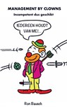 Management by Clowns - Ron Bausch - 9789464486025