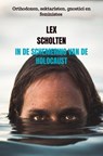 In de schemering van de holocaust - Lex Scholten - 9789464652888