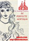 De perfecte hertogin - Angelina Van Rodenburgh - 9789464807301