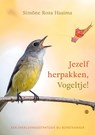 Jezelf herpakken, Vogeltje! - Simöne Roza Haaima - 9789465288659