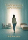 Van therapeutenstoel tot patiëntenbed - Kelly Rosenberg - 9789492719874