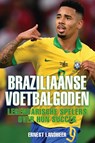 Braziliaanse voetbalgoden - Ernest Landheer - 9789493259645