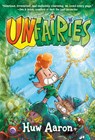 Unfairies: A Graphic Novel - Huw Aaron - 9798217005765