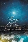 Times of the Chosen - Rainie Sable - 9798903080991