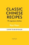 Classic Chinese Recipes - Ken Hom - 9780600638933