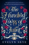 The Hundred Loves of Juliet - Evelyn Skye - 9781035400324
