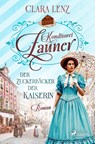 Konditorei Zauner - Der Zuckerbäcker der Kaiserin - Clara Lenz - 9783987500930