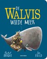 De walvis wilde meer - Rachel Bright - 9789025781934
