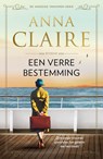 Een verre bestemming - Anna Claire - 9789026179105